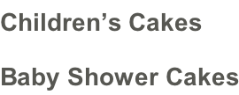 Children’s Cakes Baby Shower Cakes